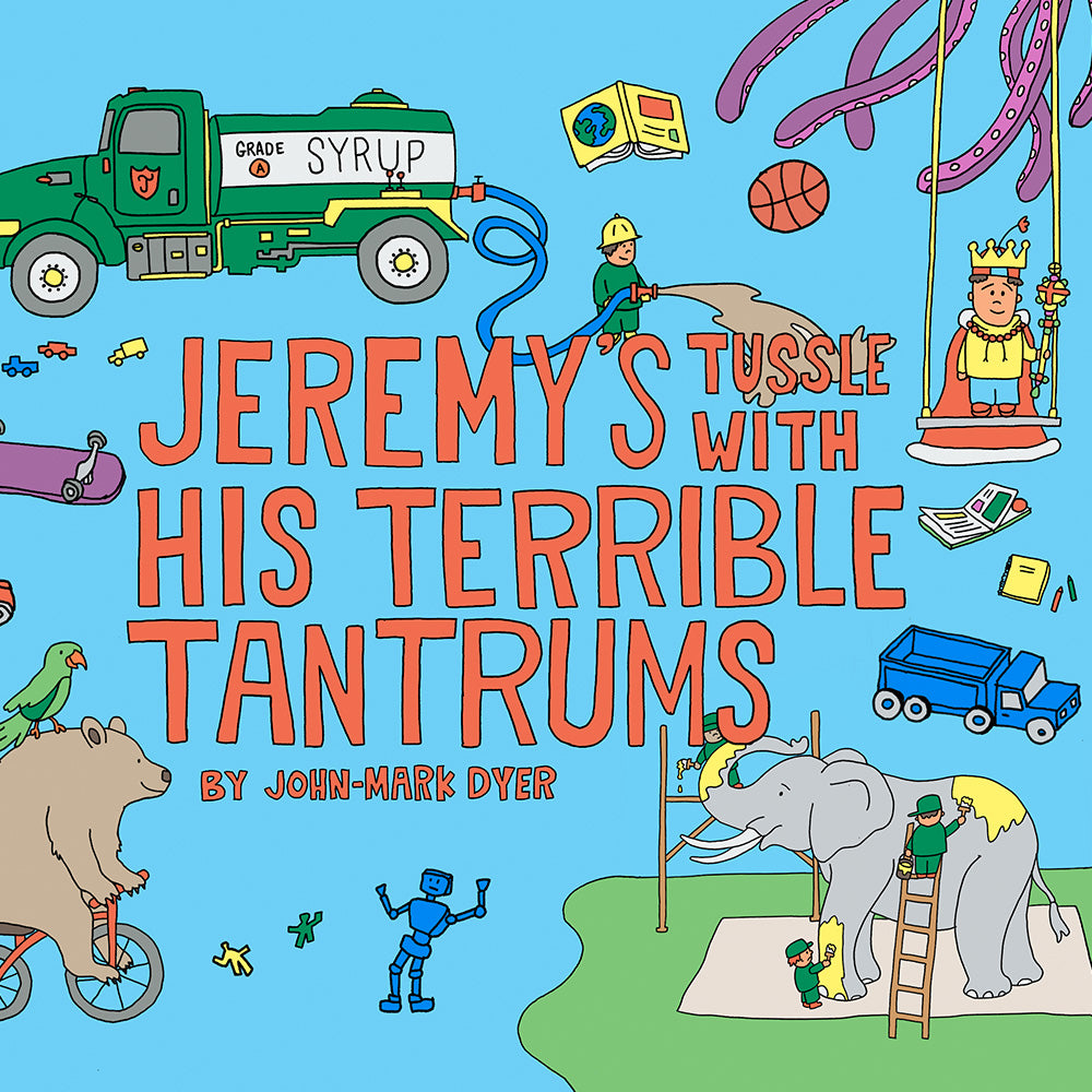 Jeremy's Tussle With His Terrible Tantrums **Pre Order**